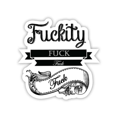 Twisted Wares Fuckity Fuck Fuck Sticker